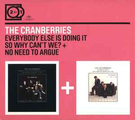 The Cranberries ‎– Everybody Else Is Doing It, So Why Can't We? + No Need To Argue  (2009)     CD