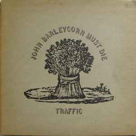 Traffic ‎– John Barleycorn Must Die