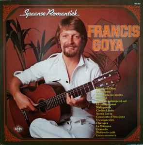 Francis Goya ‎– Spaanse Romantiek  (1979)