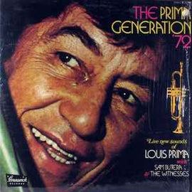 Louis Prima With Sam Butera And The Witnesses ‎– The Prima Generation '72  (1972)