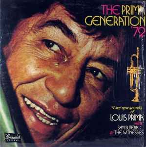 Louis Prima With Sam Butera And The Witnesses ‎– The Prima Generation '72  (1972)