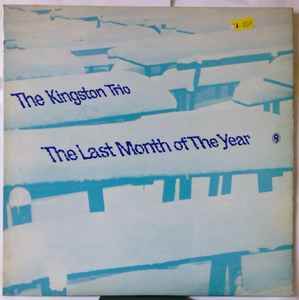 The Kingston Trio* ‎– The Last Month Of The Year  (1963)