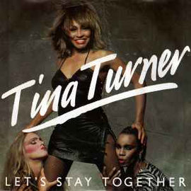 Tina Turner ‎– Let's Stay Together  (1983)     7"