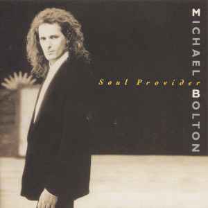 Michael Bolton ‎– Soul Provider  (1989)