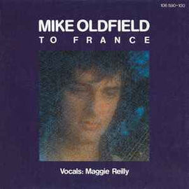 Mike Oldfield ‎– To France  (1984)    7"