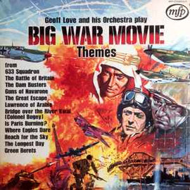 Geoff Love And His Orchestra* ‎– Big War Movie Themes  (1971)