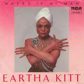 Eartha Kitt ‎– Where Is My Man  (1983)    7"