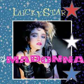 Madonna ‎– Lucky Star  (1984)     7"