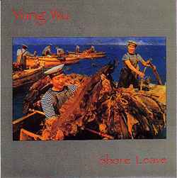 Yung Wu ‎– Shore Leave  (1987)