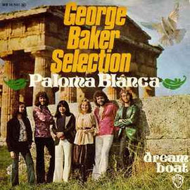 George Baker Selection ‎– Paloma Blanca  (1975)     7"