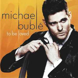 Michael Bublé ‎– To Be Loved  (2013)     CD