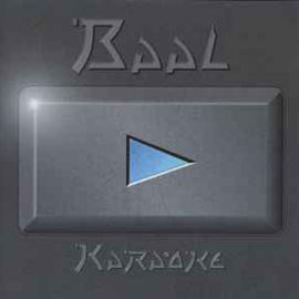 Baal ‎– Karaoke  (1998)     CD