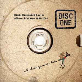 Barenaked Ladies ‎– Disc One: All Their Greatest Hits (1991-2001  (2001)     CD