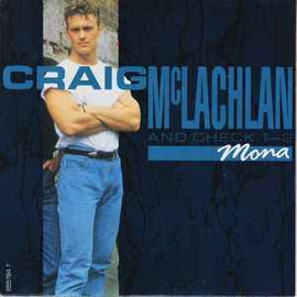 Craig McLachlan And Check 1-2* ‎– Mona  (1990)     7"