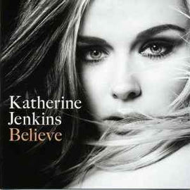 Katherine Jenkins ‎– Believe  (2009)     CD