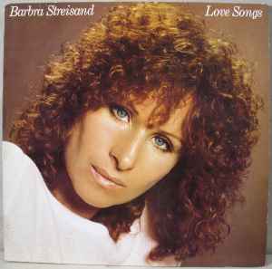 Barbra Streisand ‎– Love Songs  (1981)