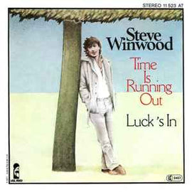 Steve Winwood ‎– Time Is Running Out / Luck's In  (1977)     7"