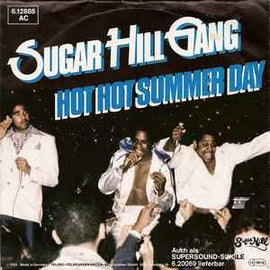 Sugar Hill Gang* ‎– Hot Hot Summer Day  (1980)     7"