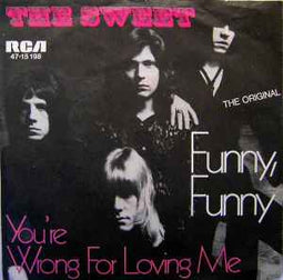 The Sweet ‎– Funny, Funny  (1971)     7"