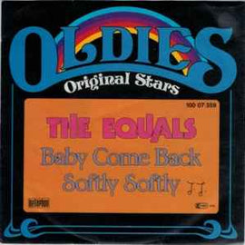 The Equals ‎– Baby Come Back / Softly Softly  (1991)    7"