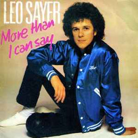 Leo Sayer ‎– More Than I Can Say  (1980)    7"