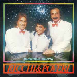 Ricchi & Poveri* ‎– Mamma Maria  (1982)