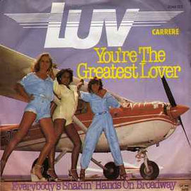 Luv* ‎– You're The Greatest Lover  (1978)     7"