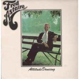 Fred Astaire ‎– Attitude Dancing  (1976)