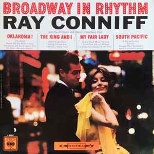 Ray Conniff And His Orchestra And Chorus* ‎– Broadway In Rhythm