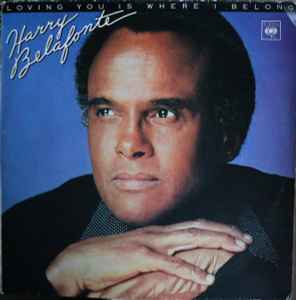 Harry Belafonte ‎– Loving You Is Where I Belong  (1968)