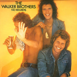 The Walker Brothers – No Regrets  (1975)