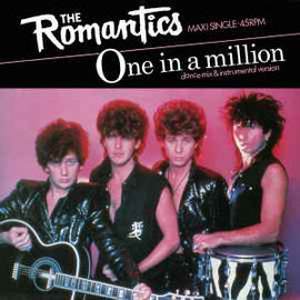 The Romantics ‎– One In A Million  (1984)     12"