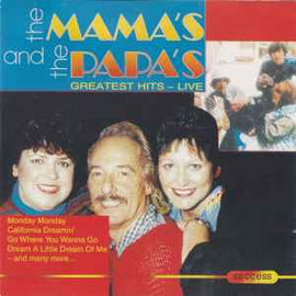 The Mama's And The Papa's* ‎– Greatest Hits - Live In 1982  (1989)     CD