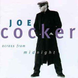 Joe Cocker ‎– Across From Midnight  (2012)     CD