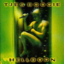 Tjes Boogie ‎– Hellborn  (1999)     CD