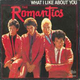 The Romantics ‎– What I Like About You  (1980)     7"