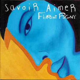 Florent Pagny ‎– Savoir Aimer  (1997)     CD