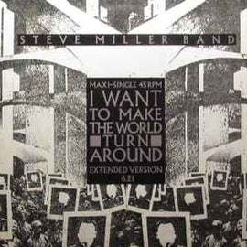 Steve Miller Band ‎– I Want To Make The World Turn Around / Slinky  (1986)     12"