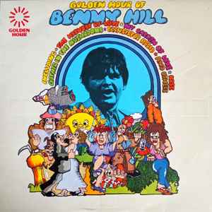 Benny Hill ‎– Golden Hour Of Benny Hill  (1972)