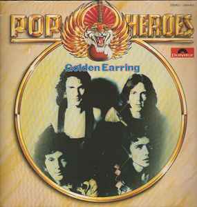 Golden Earring ‎– Pop Heroes  (1980)