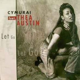 Cymurai Feat. Thea Austin ‎– Let Go  (1996)     12"