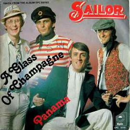 Sailor ‎– A Glass Of Champagne / Panama  (1975)     7"