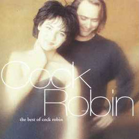 Cock Robin ‎– The Best Of Cock Robin  (1991)     CD