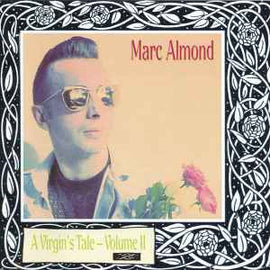 Marc Almond ‎– A Virgin's Tale - Volume II  (1992)     CD