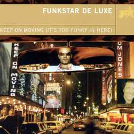 Funkstar De Luxe ‎– Keep On Moving (It's Too Funky In Here)  (2000)     CD