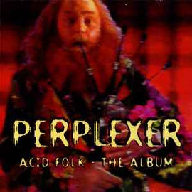 Perplexer ‎– Acid Folk - The Album  (1994)     CD