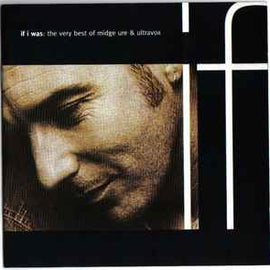 Midge Ure & Ultravox ‎– If I Was: The Very Best Of Midge Ure & Ultravox  (1993)     CD