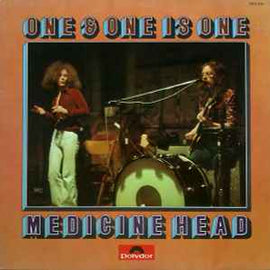 Medicine Head ‎– One & One Is One  (1973)