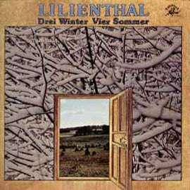 Lilienthal ‎– Drei Winter Vier Sommer  (1979)