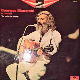 Georges Moustaki ‎– In Concert - “Je Suis Un Autre”  (1973)